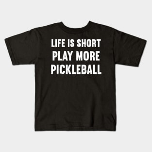 play more pickleball Kids T-Shirt